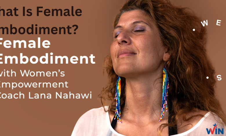 What Is Female Embodiment?