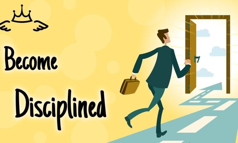 How to Be More Disciplined